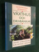V&auml;xthus och drivb&auml;nkar