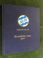 GLTK - G&ouml;teborgs Lawn Tennis Klubb - En storklubb i tiden 1900-
