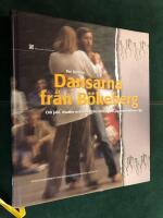Dansarna fr&aring;n B&ouml;keberg : om jakt, ritualer och inlandsbos&auml;ttning vid j&auml;garsten&aring;lderns slut