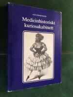 Medicinhistoriskt kuriosakabinett : essayer