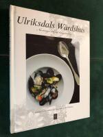 Ulriksdals W&auml;rdshus : nio menyer och en kungamiddag