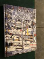Handbok f&ouml;r b&aring;tmekare : f&ouml;rb&auml;ttringar, reparationer och underh&aring;ll av fritidsb&aring;tar av glasfiberarmerad plast