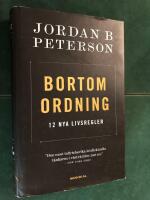 Bortom ordning : 12 nya livsregler