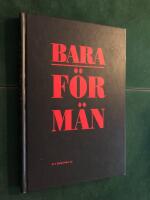 Bara f&ouml;r m&auml;n
