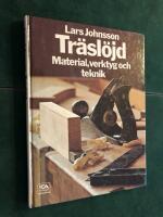 Tr&auml;sl&ouml;jd : material, verktyg och teknik