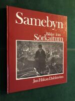 Samebyn - bilder fr&aring;n S&ouml;rkaitum