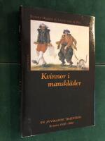 Kvinnor i manskl&auml;der : en avvikande tradition : Europa 1500-1800