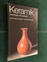 Keramik : sekelskifte till sjuttiotal