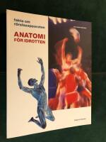 Anatomi f&ouml;r idrotten : fakta om r&ouml;relseapparaten