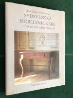 Sydsvenska m&ouml;belsnickare - 1700-tal och tidigt 1800-tal