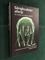 S&auml;ngkvalsterallergi : om orsaker och effektiva &aring;tg&auml;rder