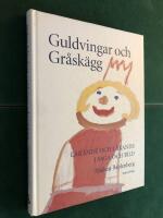 Guldvingar och Gr&aring;sk&auml;gg - L&auml;rande och l&auml;kande i saga och bild