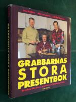 Grabbarnas stora presentbok : ett m&aring;ste f&ouml;r grova grabbar och l&auml;skunniga tjejer