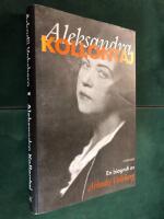 Aleksandra Kollontaj - en biografi