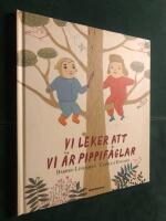 Vi leker att vi &auml;r pippif&aring;glar