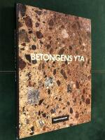 Betongens yta : en handbok f&ouml;r arkitekter och andra
