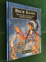 Bror Kanin - Myter och s&auml;gner fr&aring;n Nordamerika.
