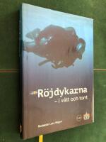 R&ouml;jdykarna : i v&aring;tt och torrt