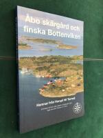 &Aring;bo sk&auml;rg&aring;rd och finska Bottenviken : Hamnar fr&aring;n Hang&ouml; till Torne&aring; / [Redaktionsgrupp: Turun Partio-Sissit rf.]