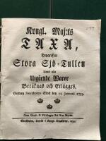 Tullar 1700-tal: Kongl. Maj:ts Taxa hwarefter Stora Sj&ouml;-tullen upp&aring; alla utg&aring;ende waror ber&auml;knas och erl&auml;gges. 
