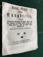Kungligheters resor 1700-tal: Kongl. Maj:ts N&aring;diga Kung&ouml;relse ang&aring;ende Skjutsens betalning af Kongl. Maj:t ock den Kongliga Famillen, under Deras resor, i likhet med det, som f&ouml;r andre resande stadgadt &auml;r. 