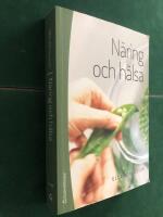 N&auml;ring och h&auml;lsa