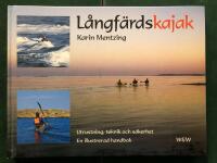 L&aring;ngf&auml;rdskajak - Utrustning, teknik och s&auml;kerhet. 