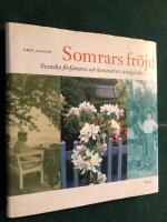 Somrars fr&ouml;jd - svenska f&ouml;rfattares och konstn&auml;rers tr&auml;dg&aring;rdar. 