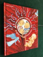 Rut & Knut tittar ut p&aring; liv och d&ouml;d : &auml;nglar och navelstr&auml;ngar