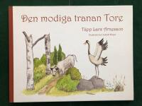 Den modiga tranan Tore