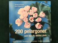 200 pelargoner och hur du sk&ouml;ter dem