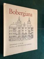 Bobergiana - Anteckningar av och om Anna och Ferdinand Boberg. 