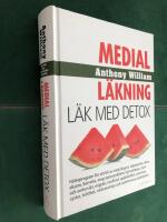 Medial l&auml;kning : l&auml;k med detox