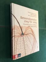 Beteendeanalys steg för steg : Grunden till en effektiv KBT-behandling