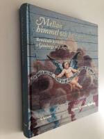 Mellan himmel och helvete : Bem&aring;lade kyrktak i G&ouml;teborgs stift 1697-1812
