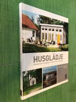 Husgl&auml;dje : en basmodul, fem v&auml;ggtyper, sex stilar & tusen m&ouml;jligheter