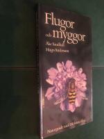 Flugor och myggor : naturguide i f&auml;rg om tv&aring;vingarnas utseende, utveckling, levnadss&auml;tt och beteenden