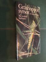 Gr&auml;shoppor, syrsor och deras sl&auml;ktingar : naturguide i f&auml;rg om r&auml;tvingarnas utseende, utveckling, levnadss&auml;tt och beteenden