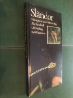 Sl&auml;ndor : naturguide i f&auml;rg om sl&auml;ndornas utseende, utveckling, levnadss&auml;tt och beteende