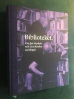 Biblioteket : om Jan Myrdals och Gun Kessles samlingar