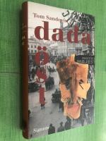 Dada &ouml;st : rum&auml;nerna p&aring; Cabaret Voltaire