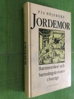 Jordemor : barnmorskor och barnaf&ouml;derskor i Sverige