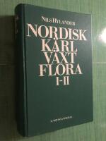 Nordisk k&auml;rlv&auml;xtflora I-II : omfattande Sveriges, Norges, Danmarks, &Ouml;stfennoskandias, Islands och F&auml;r&ouml;arnas k&auml;rlkryptogamer och fanerogamer