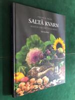 Smaker fr&aring;n Salt&aring; kvarn : maten br&ouml;det kakorna