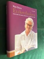 Nya stora etikettboken : raka r&aring;d och enkla regler till vardag och fest