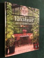 V&auml;xthuset : det lustfyllda rummet