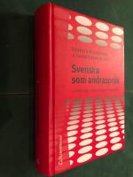 Svenska som andraspr&aring;k : i forskning, undervisning och samh&auml;lle
