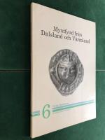 Myntfynd fr&aring;n Dalsland och V&auml;rmland (Sveriges Mynthistoria - Landskapsinventeringen)