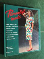 Personligt mode - Vilken stiltyp &auml;r du? Hitta dina b&auml;sta f&auml;rger. 