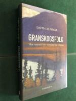 Granskogsfolk : hur naturen blev svenskarnas religion